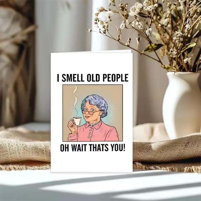 Carte d'anniversaire humoristique - Vœux satiriques pour les personnes âgées, papier de haute qualité avec enveloppe, parfait pour les amis, les frères et sœurs, les époux
