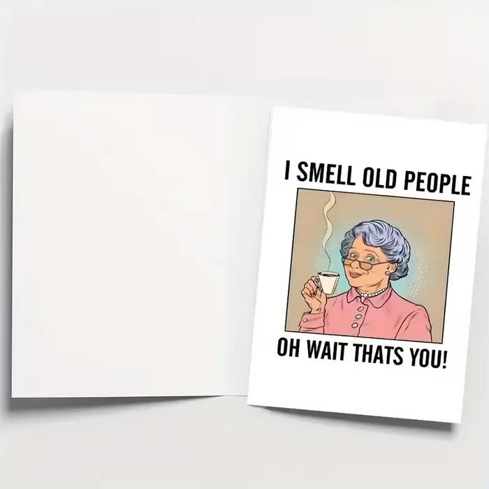 Carte d'anniversaire humoristique - Vœux satiriques pour les personnes âgées, papier de haute qualité avec enveloppe, parfait pour les amis, les frères et sœurs, les époux